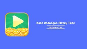 Kode Undangan Money Tube Terbaru 2023