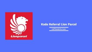 Kode Referral Lion Parcel Terbaru
