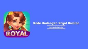 Kode Undangan Royal Domino Terbaru (Berhadiah 30jt Chip)