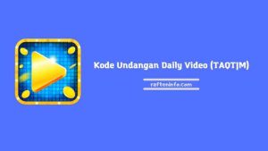 Kode Undangan Daily Video Terbaru (TAQTJM)