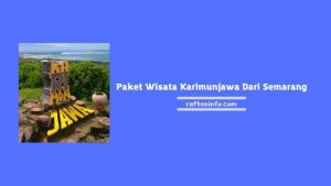 paket wisata karimunjawa dari semarang